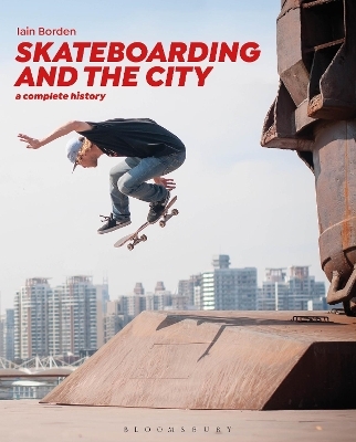 Skateboarding and the City - Professor Iain Borden