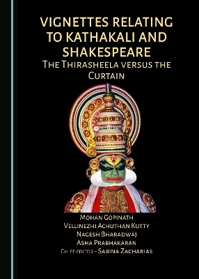 Vignettes Relating to Kathakali and Shakespeare