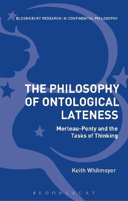The Philosophy of Ontological Lateness - Keith Whitmoyer