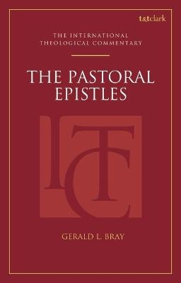 The Pastoral Epistles (ITC) - Professor Gerald L. Bray
