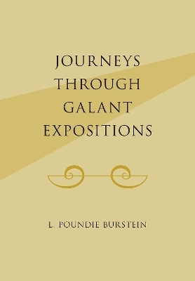 Journeys Through Galant Expositions