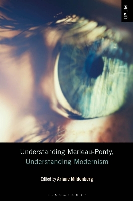 Understanding Merleau-Ponty, Understanding Modernism - 