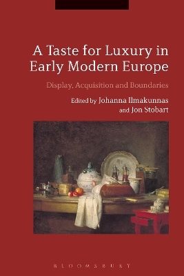 A Taste for Luxury in Early Modern Europe - 