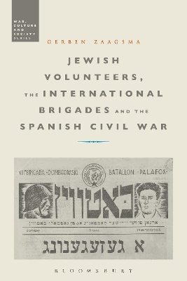 Jewish Volunteers, the International Brigades and the Spanish Civil War - Dr Gerben Zaagsma