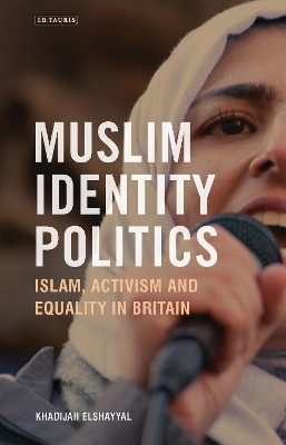 Muslim Identity Politics - Khadijah Elshayyal