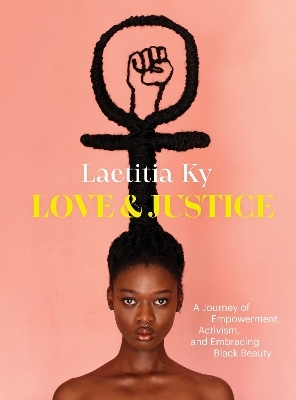 Love and Justice - Laetitia Ky