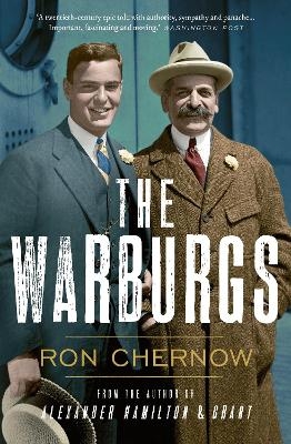 The Warburgs - Ron Chernow