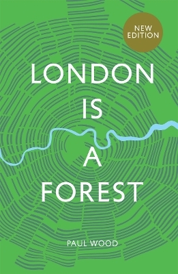London is a Forest - Paul Wood