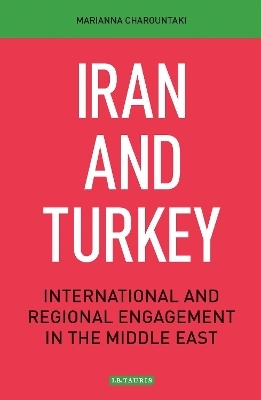 Iran and Turkey - Marianna Charountaki