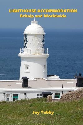 Lighthouse Accommodation Britain and Worldwide
