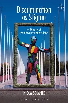 Discrimination as Stigma - Iyiola Solanke
