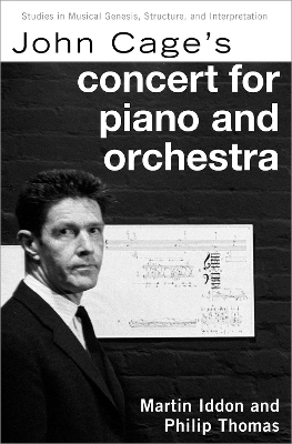 John Cage's Concert for Piano and Orchestra - Martin Iddon, Philip Thomas