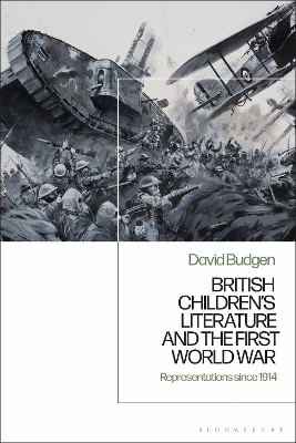 British Children's Literature and the First World War - David Budgen