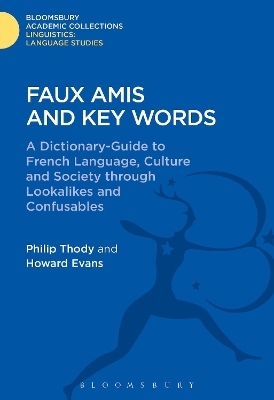 Faux Amis and Key Words - Professor Philip Thody, Howard Evans, Gwilym Rees