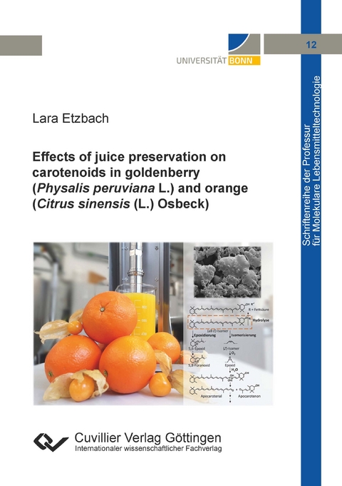 Effects of juice preservation on carotenoids in goldenberry (Physalis peruviana L.) and orange (Citrus sinensis (L.) Osbeck) - Lara Etzbach