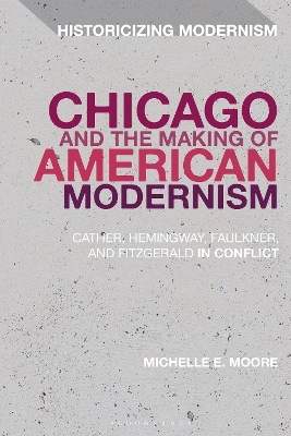 Chicago and the Making of American Modernism - Professor Michelle E. Moore
