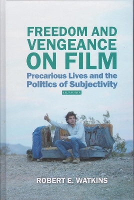 Freedom and Vengeance on Film - Robert E. Watkins