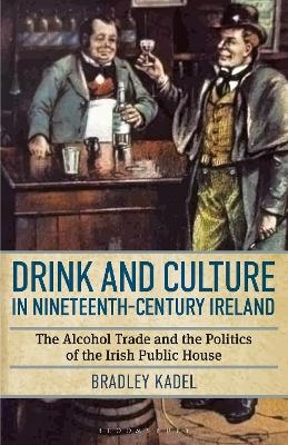Drink and Culture in Nineteenth-century Ireland