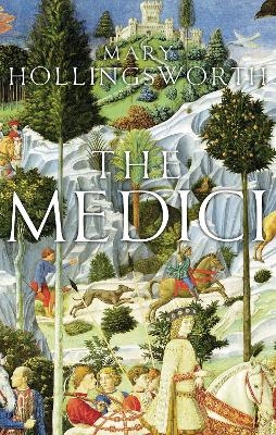 The Medici - Mary Hollingsworth