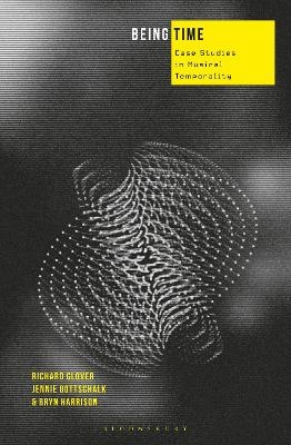 Being Time - Research Fellow Richard Glover, Bryn Harrison, Jennie Gottschalk