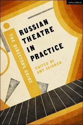 Russian Theatre in Practice - 
