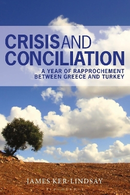 Crisis and Conciliation - James Ker-Lindsay