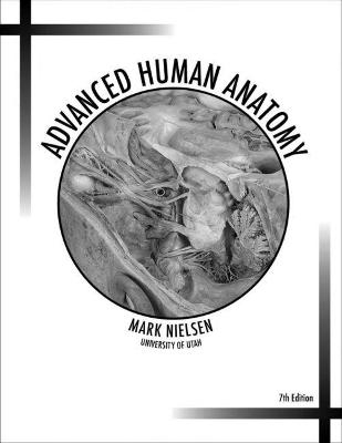 Advanced Human Anatomy - Mark Nielsen