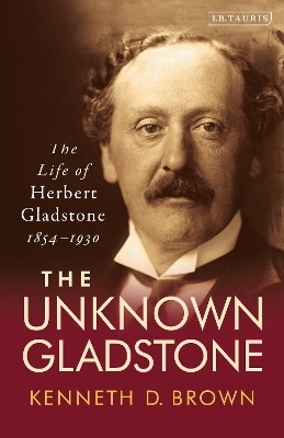 The Unknown Gladstone - Kenneth D. Brown
