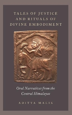 Tales of Justice and Rituals of Divine Embodiment