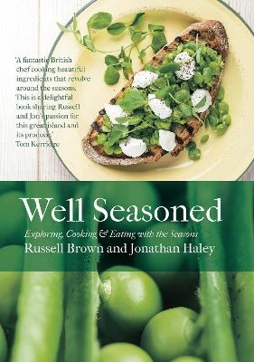 Well Seasoned - Russell Brown, Jonathan Haley