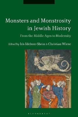 Monsters and Monstrosity in Jewish History - 