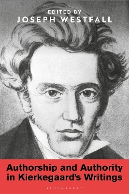 Authorship and Authority in Kierkegaard's Writings - 