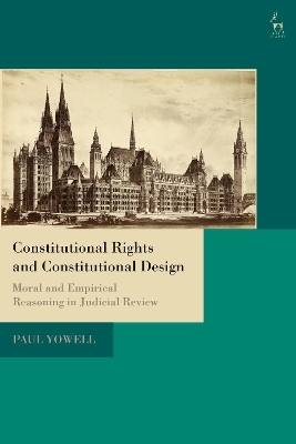 Constitutional Rights and Constitutional Design - Paul Yowell