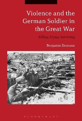 Violence and the German Soldier in the Great War - Dr. Benjamin Ziemann