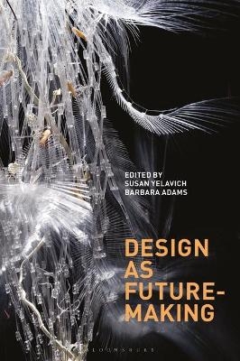 Design as Future-Making - 