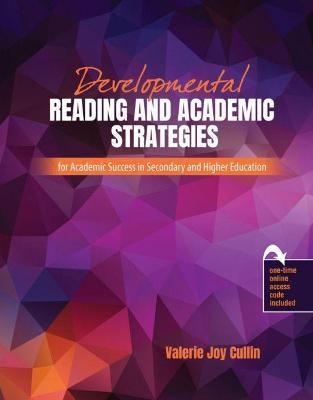 Developmental Reading and Academic Strategies for Academic Success in Secondary and Higher Education