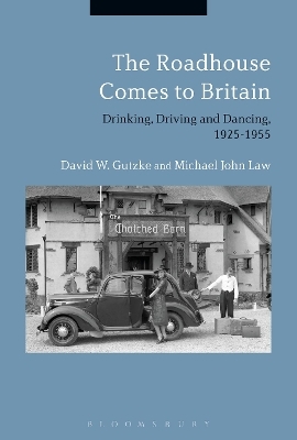 The Roadhouse Comes to Britain - David W. Gutzke, Dr. Michael John Law