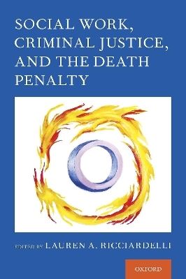 Social Work, Criminal Justice, and the Death Penalty - 
