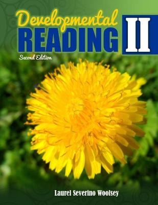 Developmental Reading II Workbook - Laurel Severino Woolsey