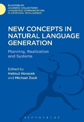 New Concepts in Natural Language Generation - Helmut Horacek