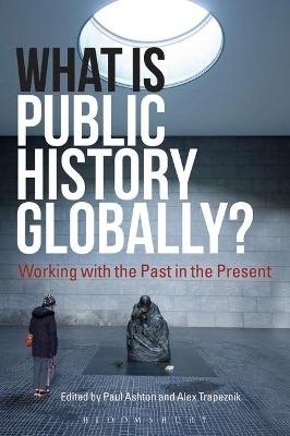 What Is Public History Globally? - 