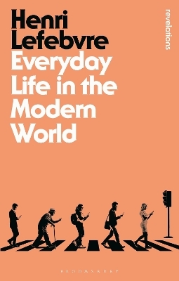 Everyday Life in the Modern World - Henri Lefebvre