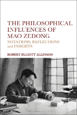 The Philosophical Influences of Mao Zedong - Robert Elliott Allinson