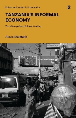 Tanzania's Informal Economy - Alexis Malefakis