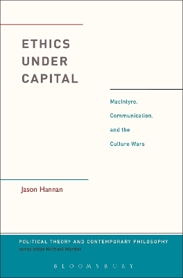 Ethics Under Capital - Jason Hannan