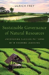 Sustainable Governance of Natural Resources - Ulrich Frey