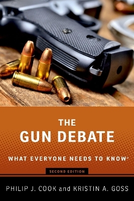The Gun Debate - Philip J. Cook, Kristin A. Goss