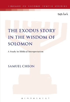 The Exodus Story in the Wisdom of Solomon - Samuel Cheon
