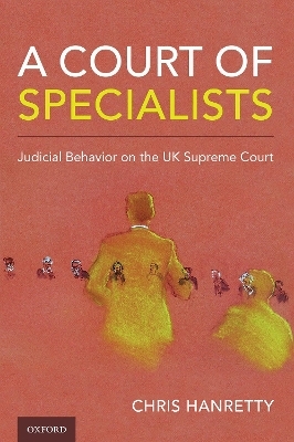 A Court of Specialists - Chris Hanretty
