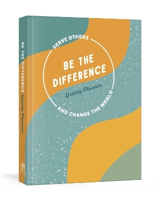 Be the Difference Monthly Planner